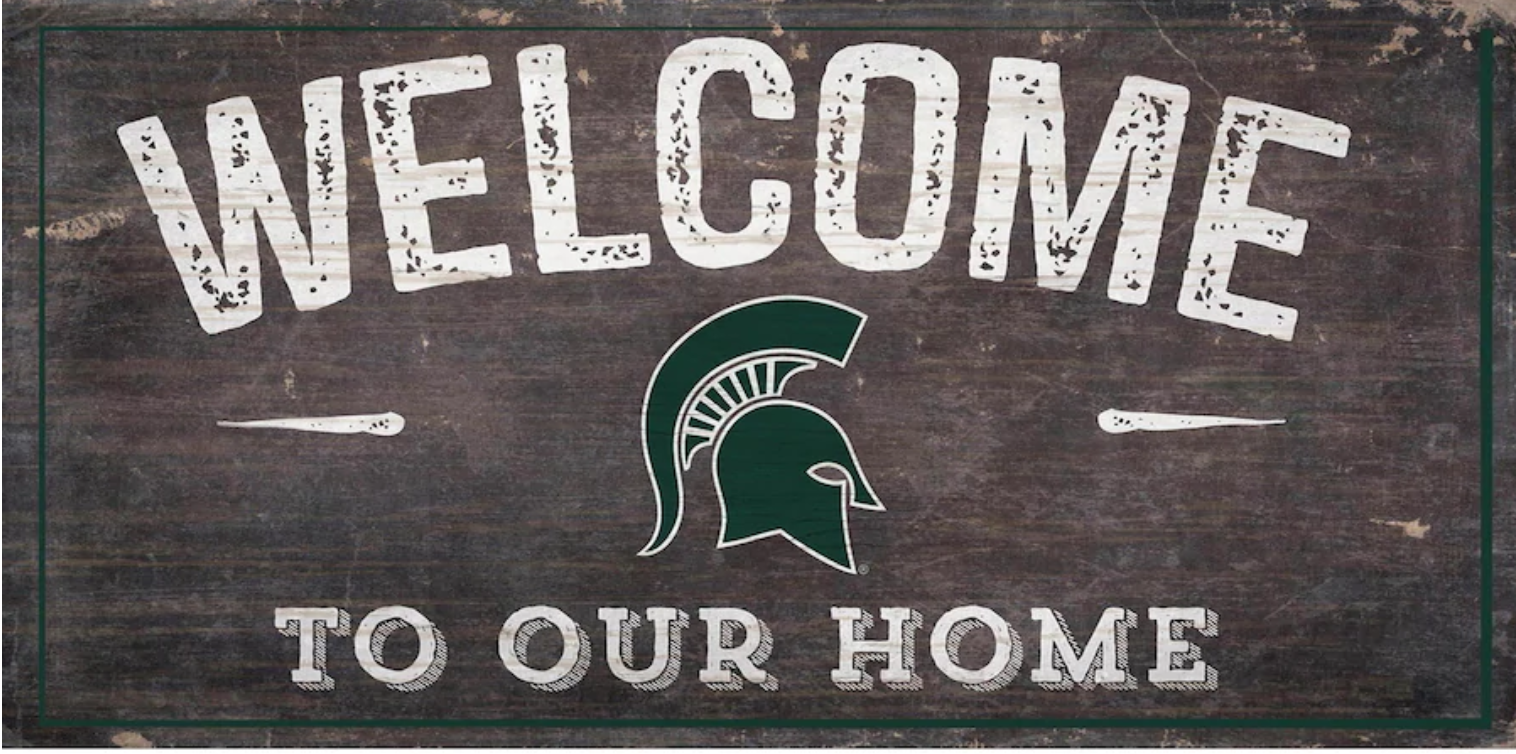 Welcome to our Home sign MSU